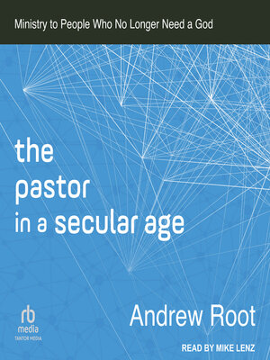 cover image of The Pastor in a Secular Age